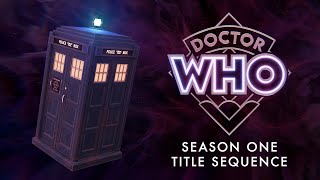 Doctor Who - Season One Title Sequence Concept