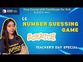 6. Number Guessing Game | Scratch | Teacher's Day Special | CBJr