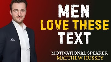 🎥 4 Texts That Make Men OBSESSED With You || Matthew Hussey