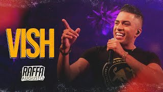 Raffa Augusto - Vish | DVD Pegada Diferente