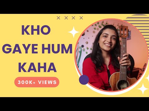 Kho Gaye Hum Kahan Ukulele Tutorial | Intermediate Level