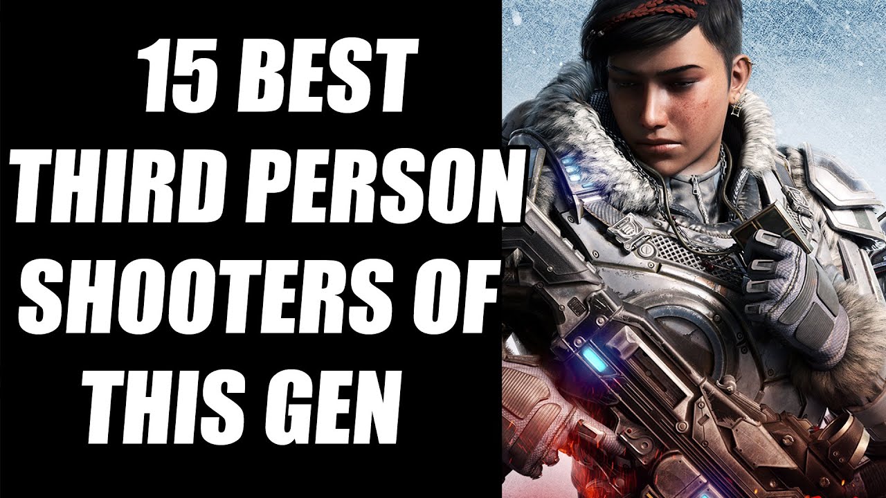 15 Best Third Person Shooters of This Generation You NEED To Play