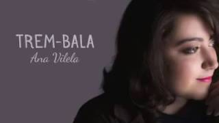 Trem Bala  Ana Vilela