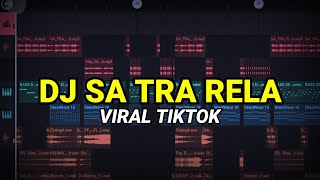 DJ SA TRA RELA VIRAL TIKTOK 2023 REMIX FULL BASS