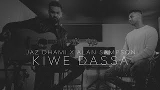 Video thumbnail of "Kiwe Dassa Acoustic (Vertical Video) | Jaz Dhami | Alan Sampson | Latest Panjabi Song 2019"