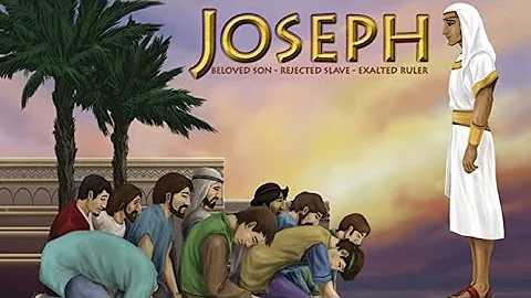 Joseph: Beloved Son, Rejected Slave, Exalted Ruler...
