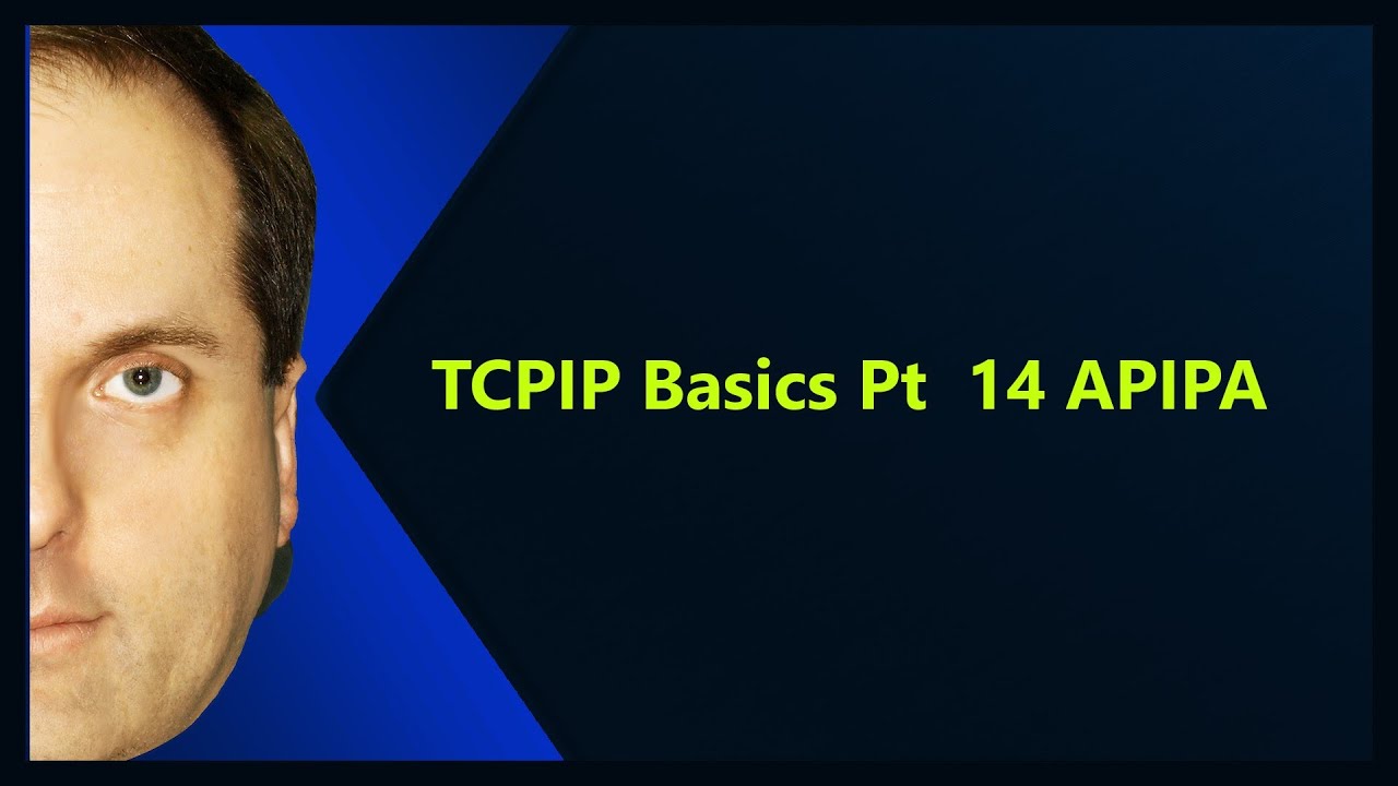 Atipa Api TCPIP Basics Pt 14 APIPA - YouTube