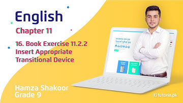 English Class 9 | Chapter 11 | Book Exercise 11.2.2 | Insert Appropriate Transitional Device