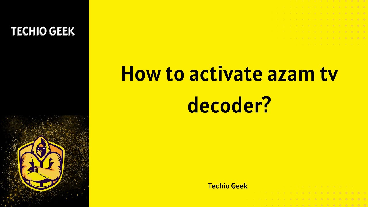 How to Activate Azam TV Decoder? - YouTube