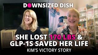 Kim Lost 170 lbs with GLP-1s