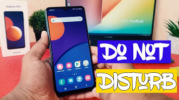 How to schedule Do Not Disturb on your Samsung Galaxy M12