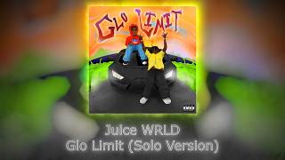 Juice WRLD - Glo Limit (Solo Version)