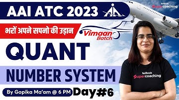 AAI ATC Quantitative Aptitude Classes 2023 | Number System | AAI ATC 2023 | Day-6 |By Gopika Ma