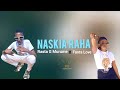 Machupa G Naskia Raha Visual Ft Fanta Love Machupa G Naskia Raha Visual Ft Fanta Love
