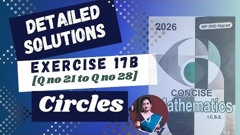 Concise Maths Solution | Ex 17B [q21 to q28]| Application of Geometry |Circles |ICSE Class 10