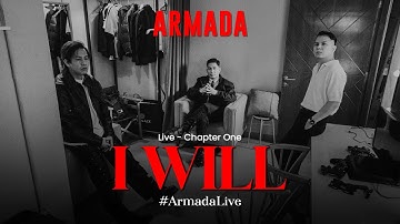 [Live - Chapter One] Armada - I Will