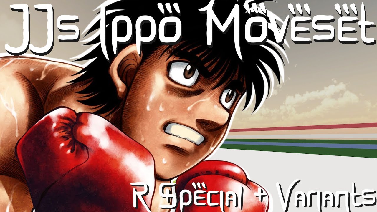 JJS Ippo Moveset (R Special + Variants)