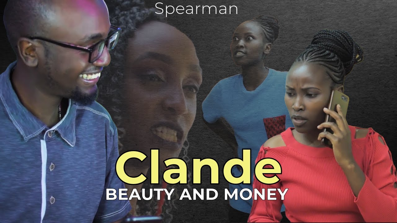 CLANDE | KENYAN DRAMA MOVIE | BEAUTY AND MONEY
