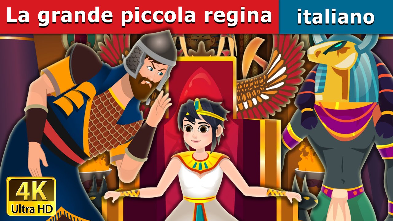 La grande piccola regina | The Great Little Queen in Italian | Fiabe Italiane |@ItalianFairyTales