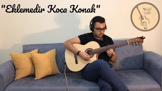 Video thumbnail of "Eklemedir Koca Konak - Gitar Solo #13"