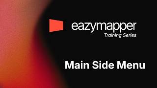 Eazymapper Training (Main Side Menu)