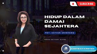 Download Lagu Hidup dalam Damai Sejahtera Khotbah Pdt. Esther Srimining Graha Bethany Blora MP3