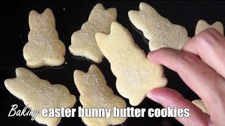 Baking Easter Bunny Butter Cookies