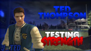 Bully HE: Ted Thompson (J_Ted 500HP)(Strength Test)