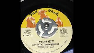 ELEVENTH COMMANDMENT - Today Or Never~~Vinyl Only~~HD