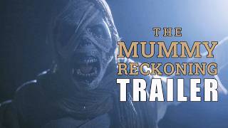 'THE MUMMY: RECKONING' Official Trailer (2026) | Ancient Evil Horror From @ITNMovies