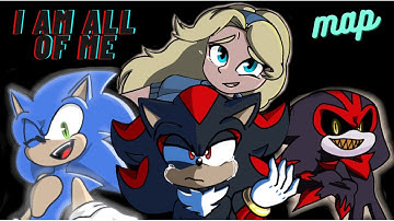 Part 3 - I am all of me MAP (WARNING: Heavy music)(LET