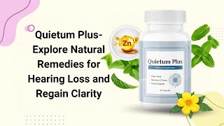 Quietum Plus Supplement Review⚠️Optimize Brain Health Natural⚠️Remedy for Hearing Loss and Tinnitus