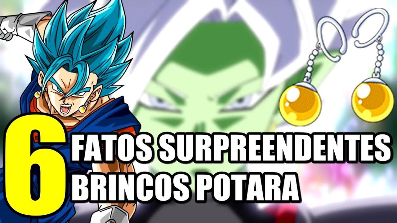 6 FATOS SURPREENDENTES sobre BRINCOS POTARA, OS PODEROSOS BRINCOS MÁGICOS  DA FUSÃO