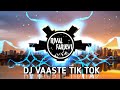 DJ VAASTE VIRAL TIKTOK REMIX NY PIONIR ALBREW || FULL BASS TERBARU 2020
