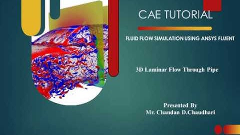 3D LAMINAR FLOW THROUGH PIPE |  ANSYS FLUENT