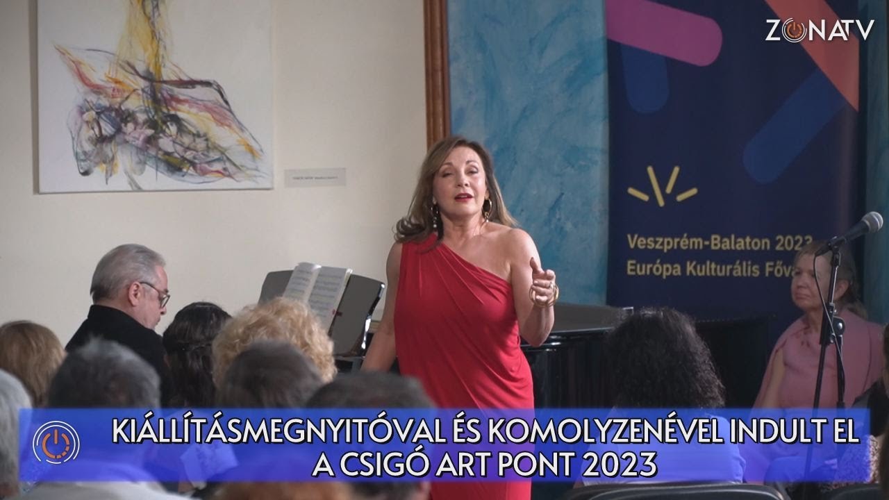 ZÓNA TV-HÍRADÓ Kiállításmegnyitóval és komolyzenével indult a Csigó Art Pont