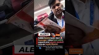 Passenger Raises Food Safety Concern on Vande Bharat Train | IRCTC Responds