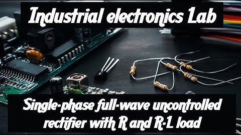 Single-phase full-wave uncontrolled rectifier with R and R-L load