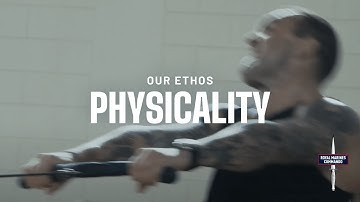 Our Ethos - Physicality