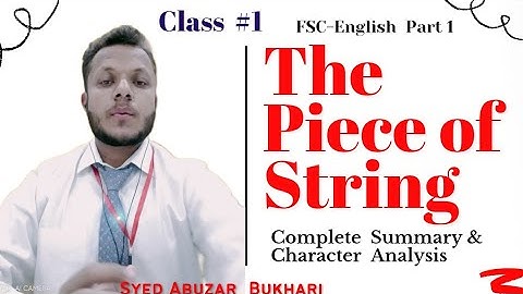 First Year English| Lesson 5| The Piece of String| Character Analysis, Theme and Translation