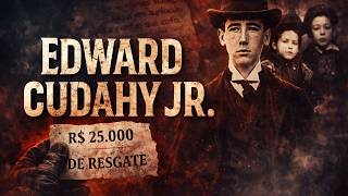 CASO EDWARD CUDAHAY JR.