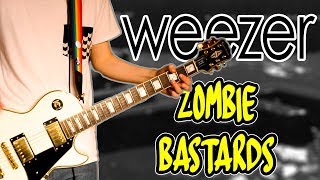 Weezer - Zombie Bastards Guitar Cover