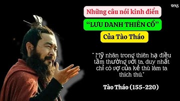 Những câu nói kinh điển của Tào Tháo "LƯU DANH THIÊN CỔ" có giá trị đến muôn đời sau #Tàothao