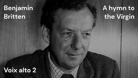 A hymn to the Virgin - Benjamin Britten - alto 2