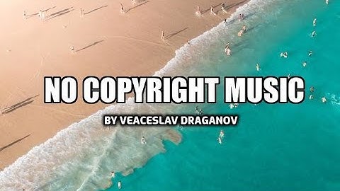 Chill Music |  Tropical Uplifting Music For Videos | Free For Monetization | Royalty Free