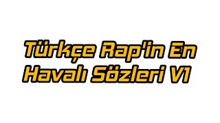 Türkçe Rap'in En Havalı Sözleri V1 Resimi