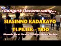 SIASINNO KADAKAYO TI PILIEK (Ilocano Trio) - Alexander Barut, Noraline Domingo &amp; Melody Santiago