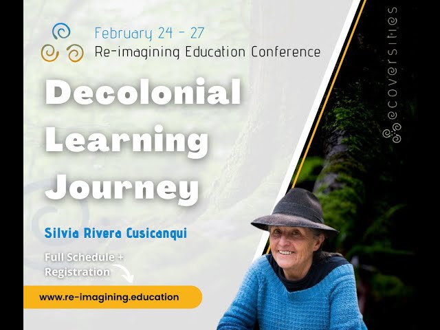 Decolonial Learning Journey with Silvia Rivera Cusicangui