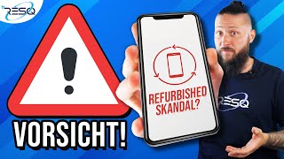 ⚠️Warnung vor Refurbished Handys: Gefahren & Negative Erfahrungen (Experte deckt auf)