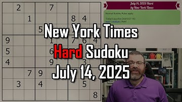 NYT Hard Sudoku Walkthrough | July 14, 2025